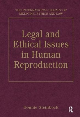 Legal and Ethical Issues in Human Reproduction - 