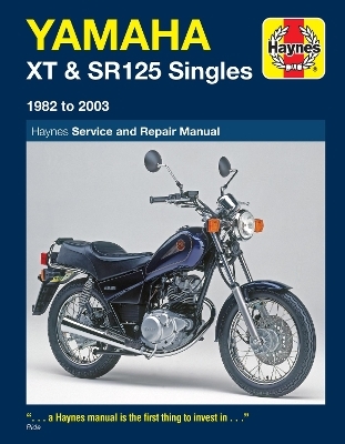 Yamaha XT & SR125 (82 - 03) Haynes Repair Manual - Jeremy Churchill