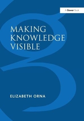 Making Knowledge Visible - Elizabeth Orna