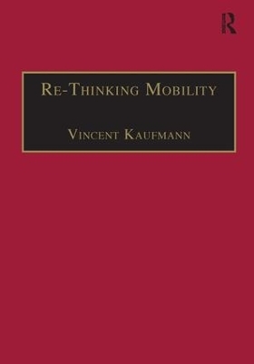 Re-Thinking Mobility - Vincent Kaufmann