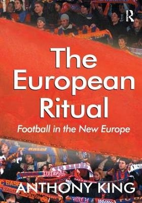 The European Ritual - Anthony King