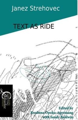 Text as Ride - Janez Strehovec