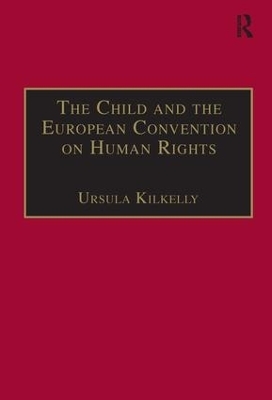 The Child and the European Convention on Human Rights - Ursula Kilkelly