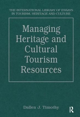 Managing Heritage and Cultural Tourism Resources - 