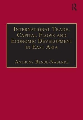International Trade, Capital Flows and Economic Development in East Asia - 