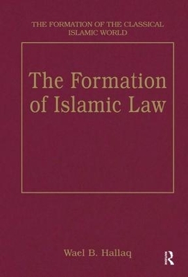 The Formation of Islamic Law - 