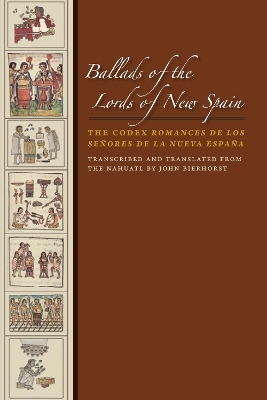 Ballads of the Lords of New Spain - John Bierhorst