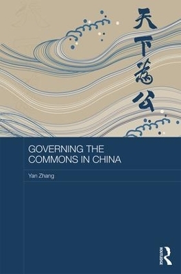 Governing the Commons in China - Yan Zhang