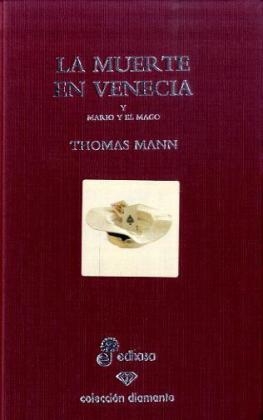 La muerte en Venecia & Mario y el mago - Thomas Mann