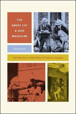 The Great Cat and Dog Massacre - Hilda Kean