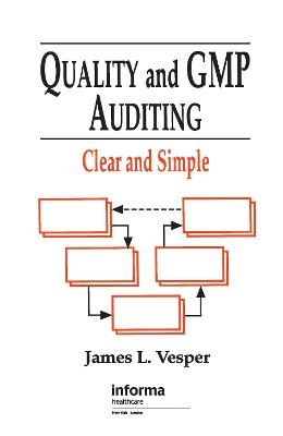 Quality and GMP Auditing - James L. Vesper