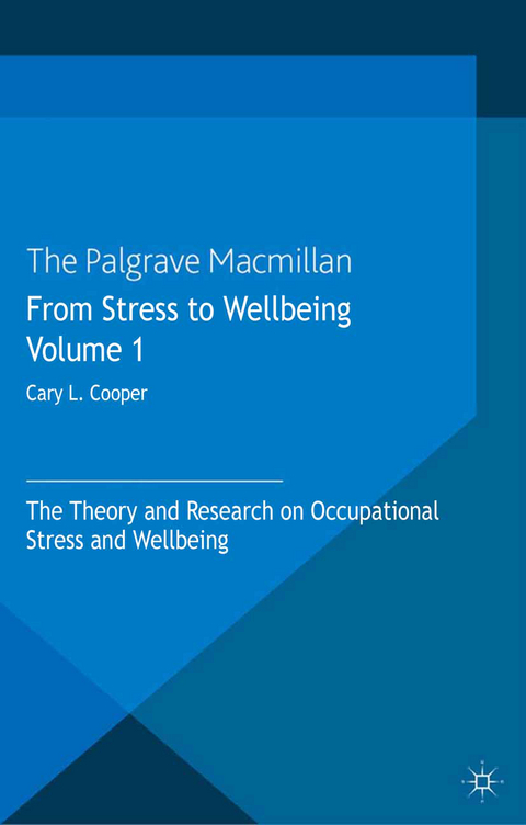 From Stress to Wellbeing Volume 1 - 