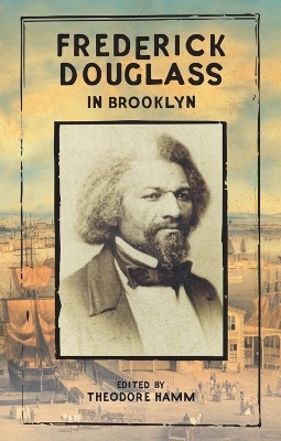 Frederick Douglass in Brooklyn - 