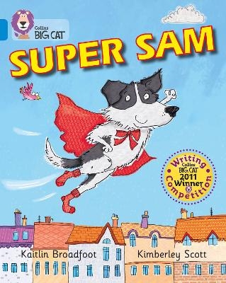 Super Sam - Kaitlin Broadfoot