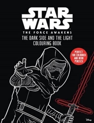 Star Wars: Episode VII: Dark Side and the Light Colouring Book -  Star Wars