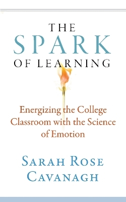 The Spark of Learning - Sarah Rose Cavanagh