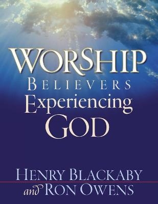 Worship - Henry Blackaby, Ron Owens