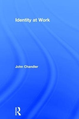 Identity at Work - John Chandler