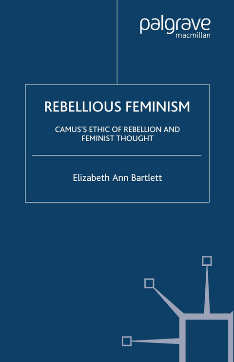 Rebellious Feminism - E. Bartlett