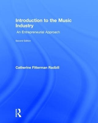 Introduction to the Music Industry - Catherine Fitterman Radbill
