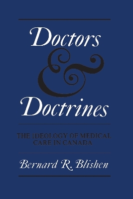 Doctors and Doctrines - Bernard Blishen