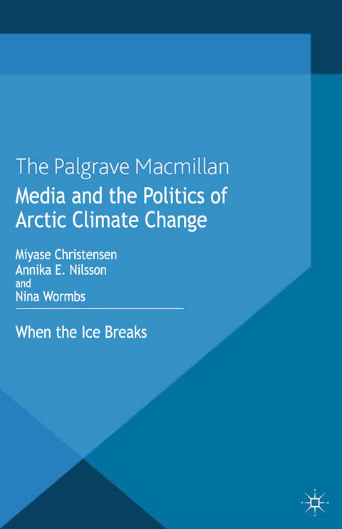 Media and the Politics of Arctic Climate Change - 