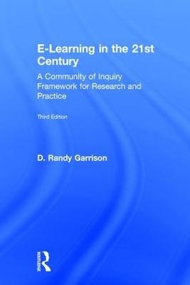 E-Learning in the 21st Century - D. Randy Garrison