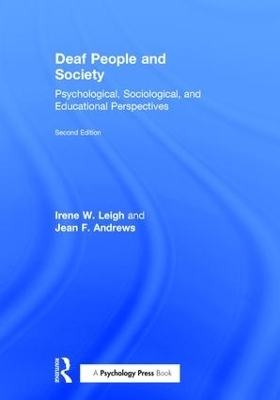 Deaf People and Society - Irene W. Leigh, Jean F. Andrews
