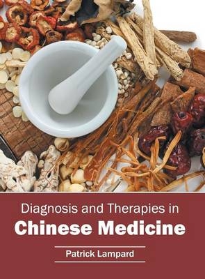 Diagnosis and Therapies in Chinese Medicine - 