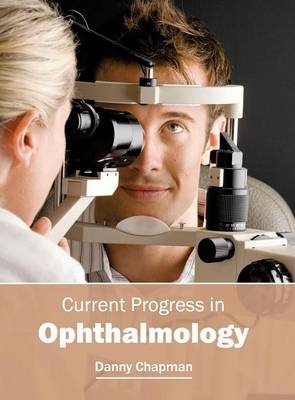 Current Progress in Ophthalmology - 