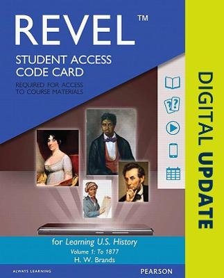 Learning U.S. History, Semester 1 --  Revel Access Code - H. Brands