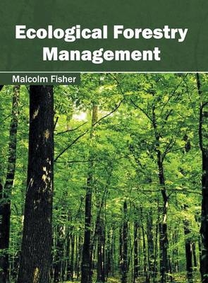 Ecological Forestry Management - 