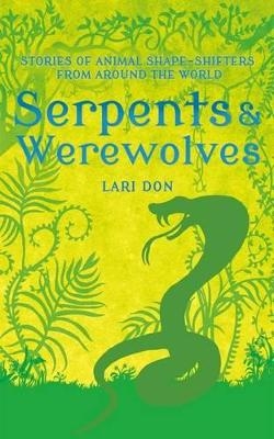 Serpents and Werewolves - Lari Don