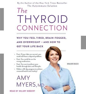 The Thyroid Connection - Amy Myers