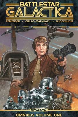 Battlestar Galactica Classic Omnibus Volume 1 - Rick Remender, Javier Grillo-Marxuach, Marc Guggenheim