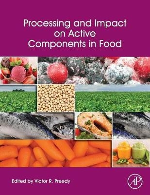 Processing and Impact on Active Components in Food - 