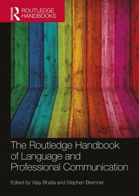 The Routledge Handbook of Language and Professional Communication - 