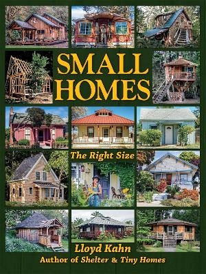 Small Homes - Lloyd Kahn