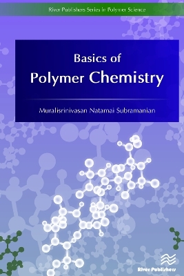 Basics of Polymer Chemistry - Muralisrinivasan Natamai Subramanian