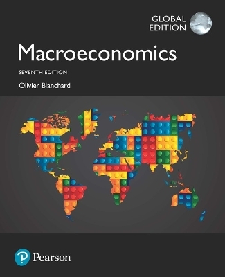 Macroeconomics, Global Edition -- MyLab Economics with Pearson eText - Olivier Blanchard