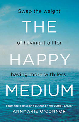 The Happy Medium - Annmarie O'Connor