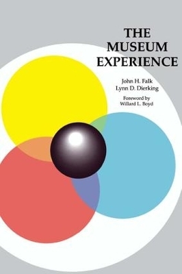 The Museum Experience - John H Falk, Lynn D Dierking