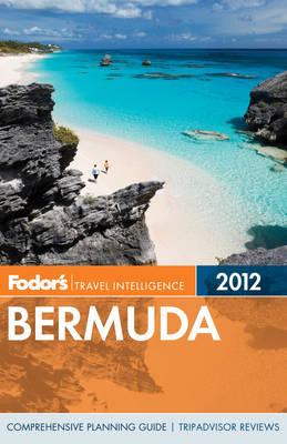 Fodor's Bermuda 2012 -  Fodor Travel Publications