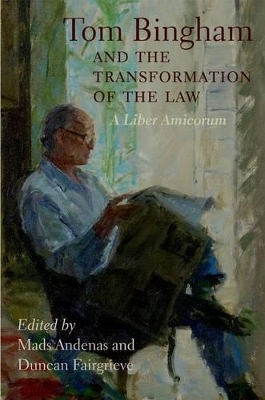 Tom Bingham and the Transformation of the Law - 