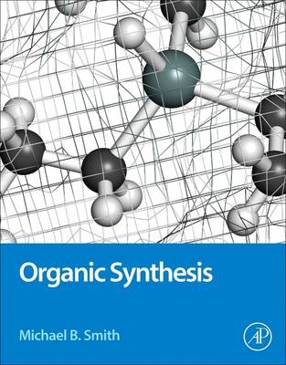 Organic Synthesis - Michael Smith