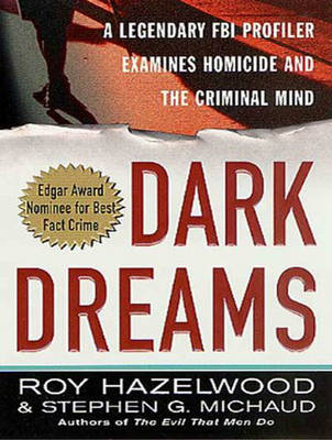 Dark Dreams - Roy Hazelwood, Stephen G Michaud