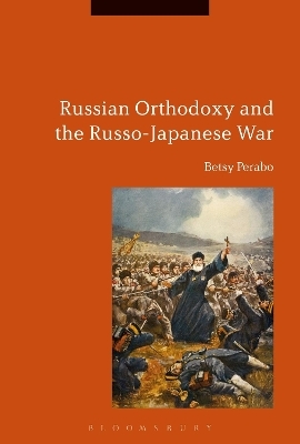 Russian Orthodoxy and the Russo-Japanese War - Dr Betsy Perabo