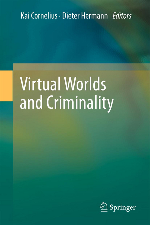 Virtual Worlds and Criminality - 