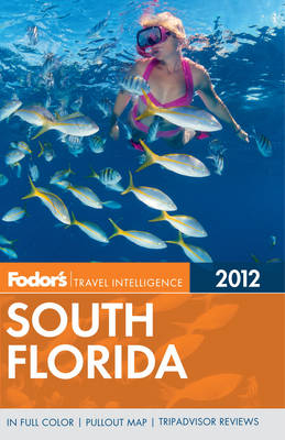 Fodor's South Florida 2012 -  Fodor Travel Publications