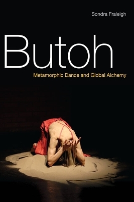 Butoh - Sondra Fraleigh